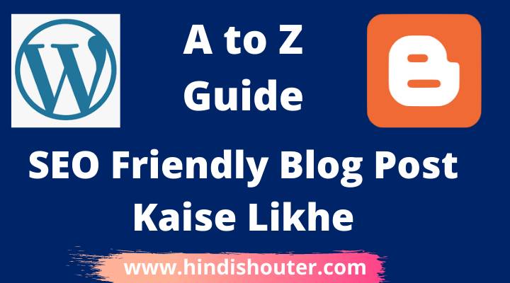 SEO Friendly Blog Post Kaise Likhe