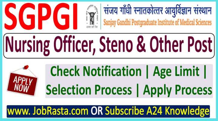 SGPGI Nursing Officer Vacancy Recruitment 2024